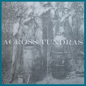 Across Tundras : Moonshinin'